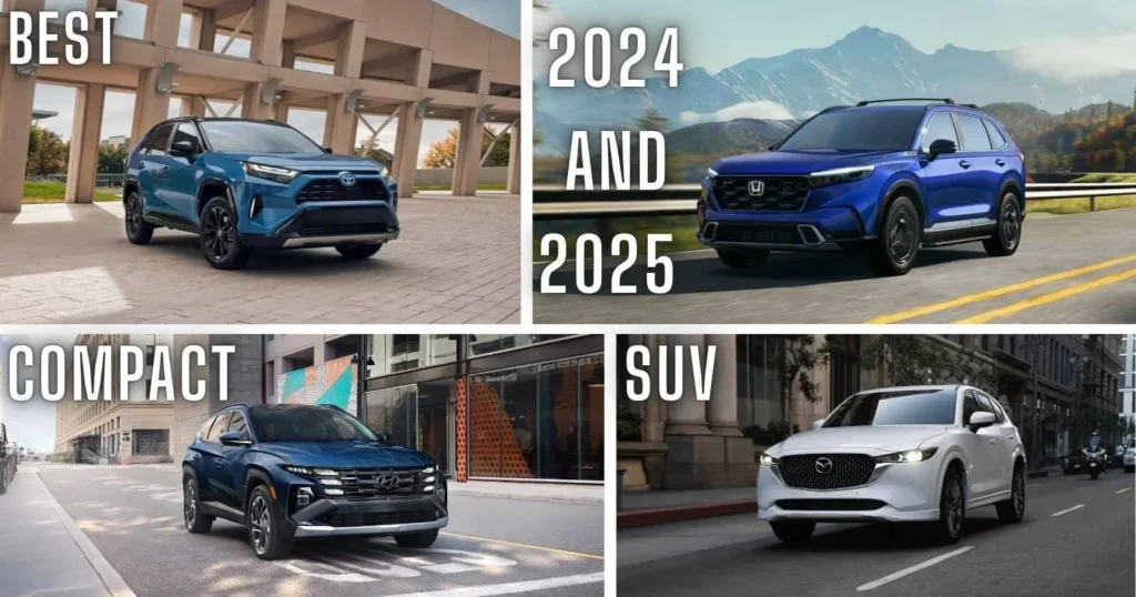 Best Compact SUV Of 2024 and 2025